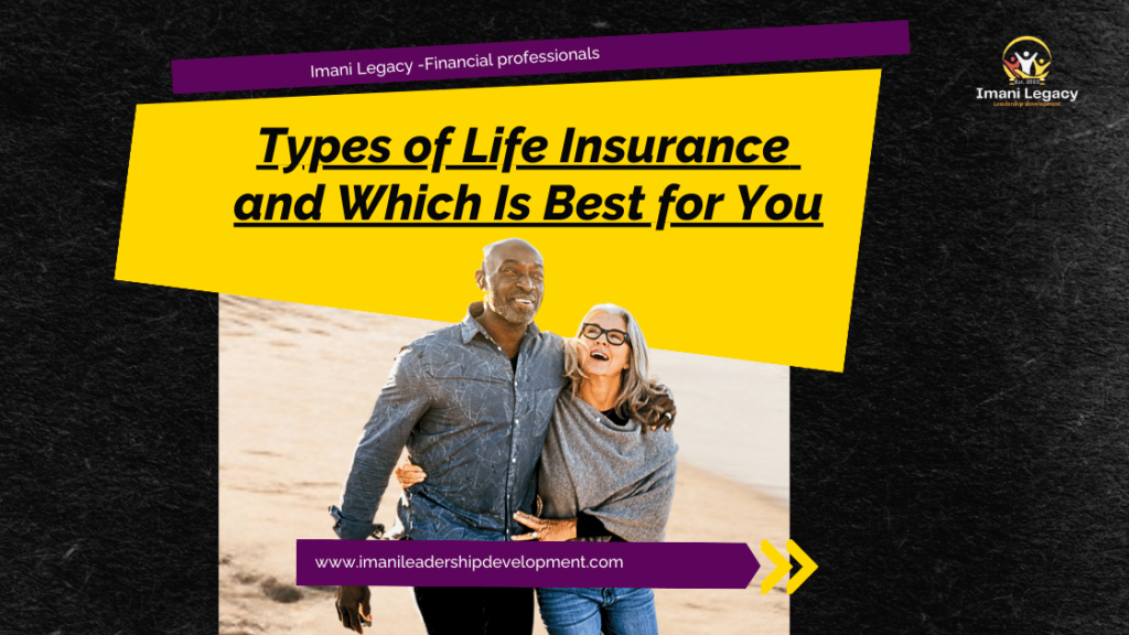 Types of Life Insurance and Which Is Best for You